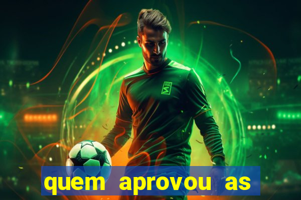 quem aprovou as bets no brasil